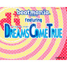 Beatmania featuring Dreams Come True