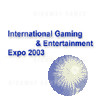 2nd International Gaming & Entertainment Expo 2003