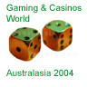 Gaming & Casinos World Australasia 2004