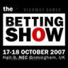 The Betting Show 2007